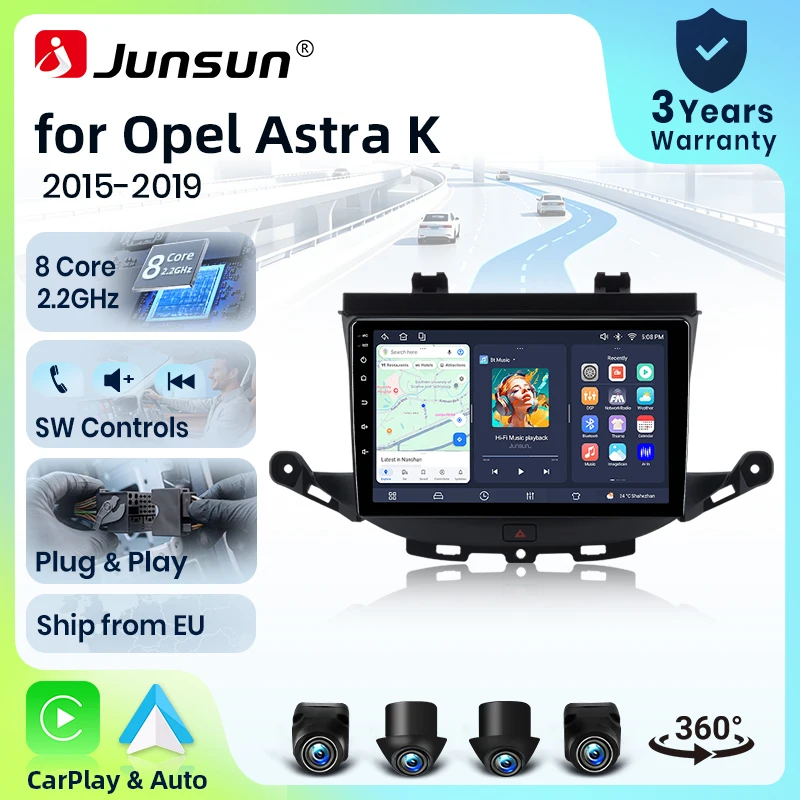 Autoradio Junsun 8 cœurs 4G WiFi pour Opel Astra K 2015 2016 2017 2018 2019 avec écran IPS, CarPlay, Android Auto, GPS, Navi, Stéréo, SWC, BT, FM, AM, RDS, DSP, 2Din, Mirror Link, Lecteur Multimédia, Commande Vocale IA, Caméra 360, Mise à Jour OTA en option, Unité Centrale