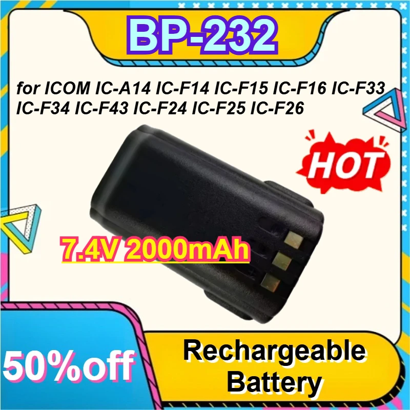 

BP-232 7.4V 2000mAh Walkie Talkie Battery for ICOM IC-A14 IC-F14 IC-F15 IC-F16 IC-F33 IC-F34 IC-F43 IC-F24 IC-F25 IC-F26
