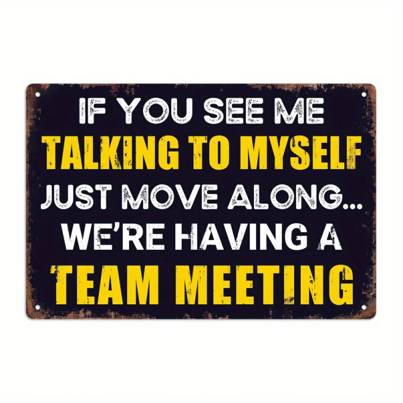 بطاقة اقتباسات مضحكة للاجتماعات في مكان العمل - "إذا ترى لي تتحدث مع نفسي..." - ديكور مكتب عتيق #3