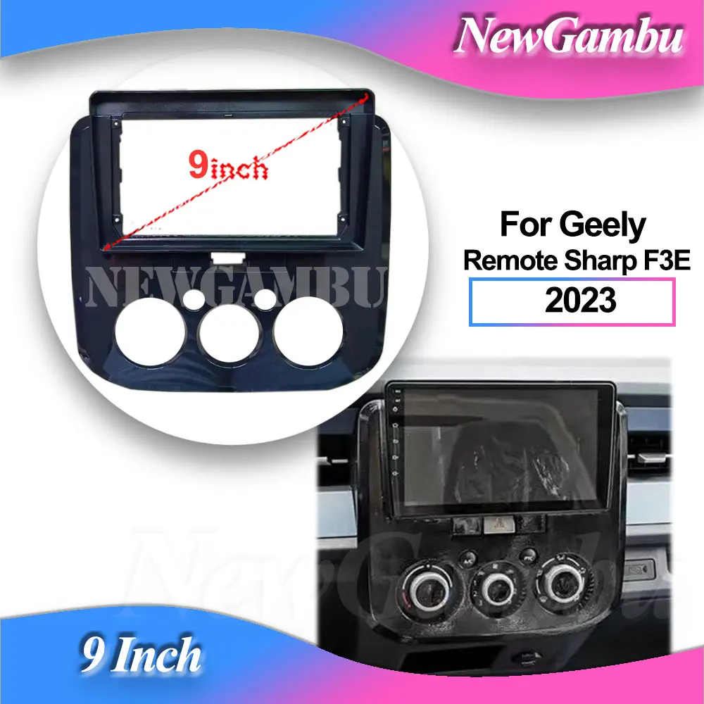 NewGambu 9 Inch Radio Fascia fit For Geely Remote Sharp F3E 2023 Frame Player Install Surround Trim Panel Audio Frame Cover