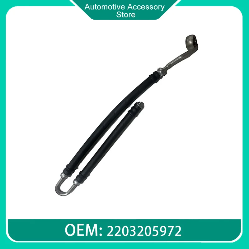 2203205972 2203205372 2203204072 Auto Parts Steering Oil Hose fit for Mercedes Benz 2005 S600 2002 S600L