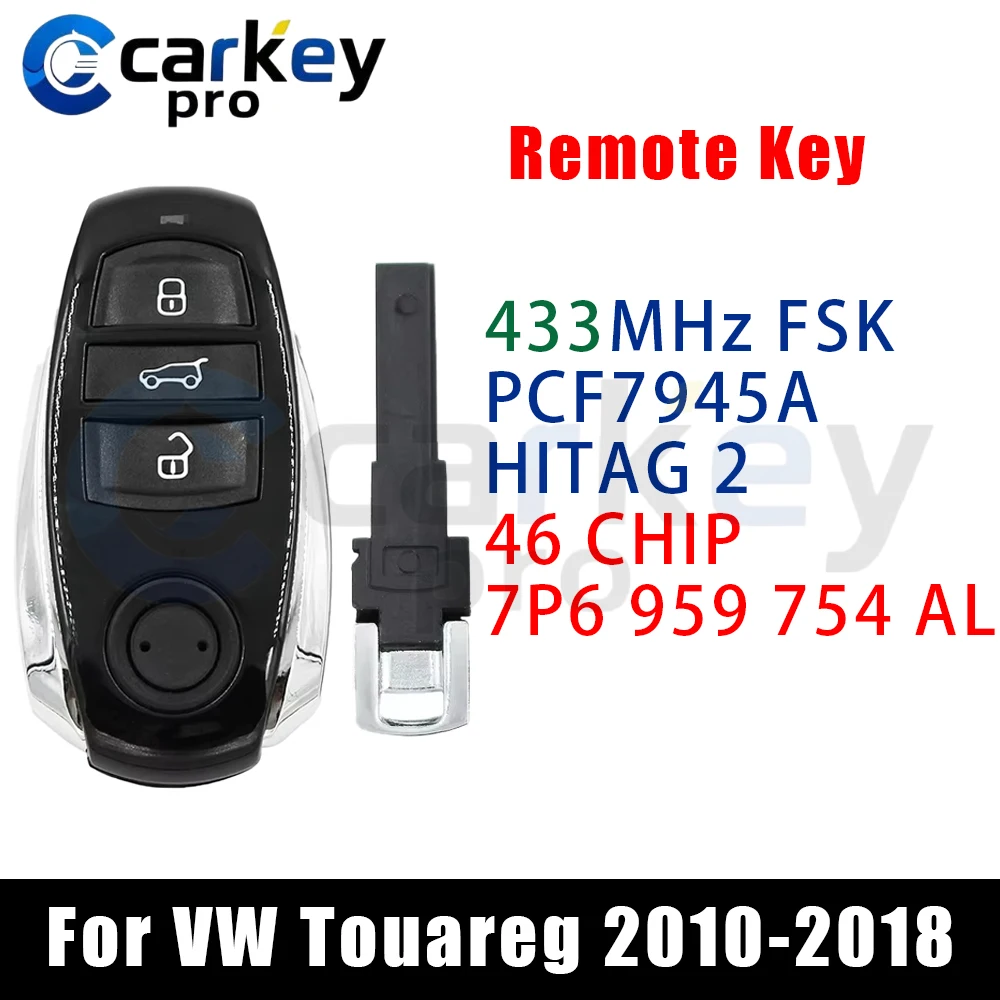Carkeypro 3Buttons Remote Key 433Mhz 7P6 959 754 AL PCF7945A / HITAG 2 / 46 CHIP  For VW Touareg 2010-2018