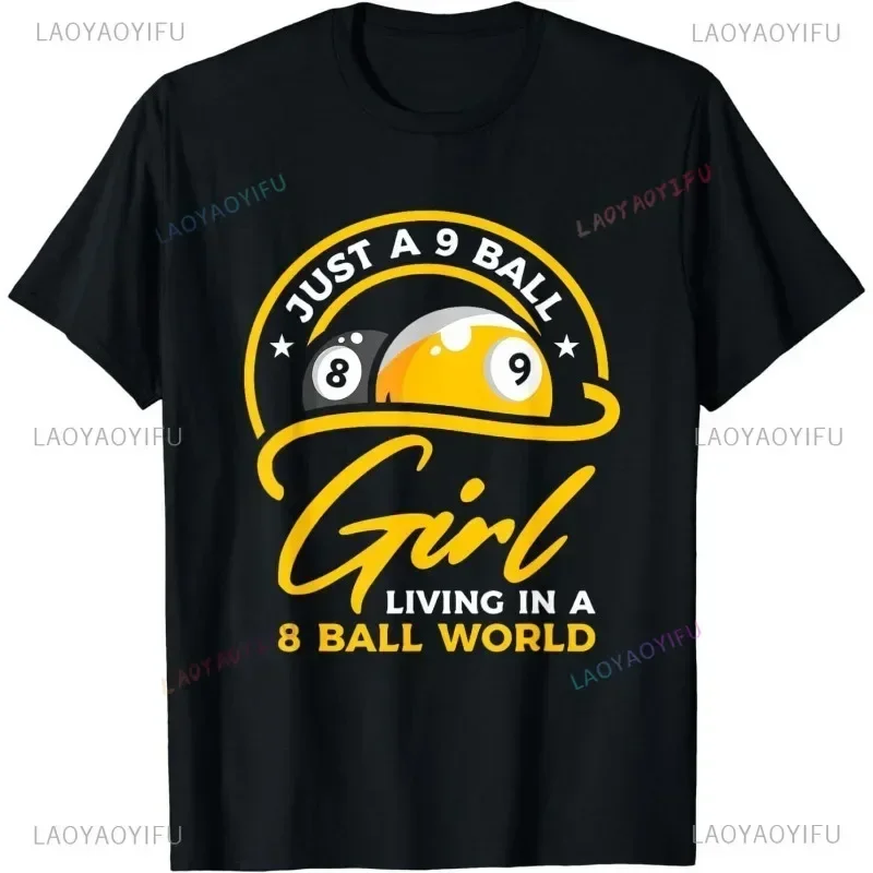 9 Ball Girl Living in 8 Ball World Pool Snooker Billiards Tee Unisex T-Shirt Short-sleev Outdoor Clothing Summer Tee