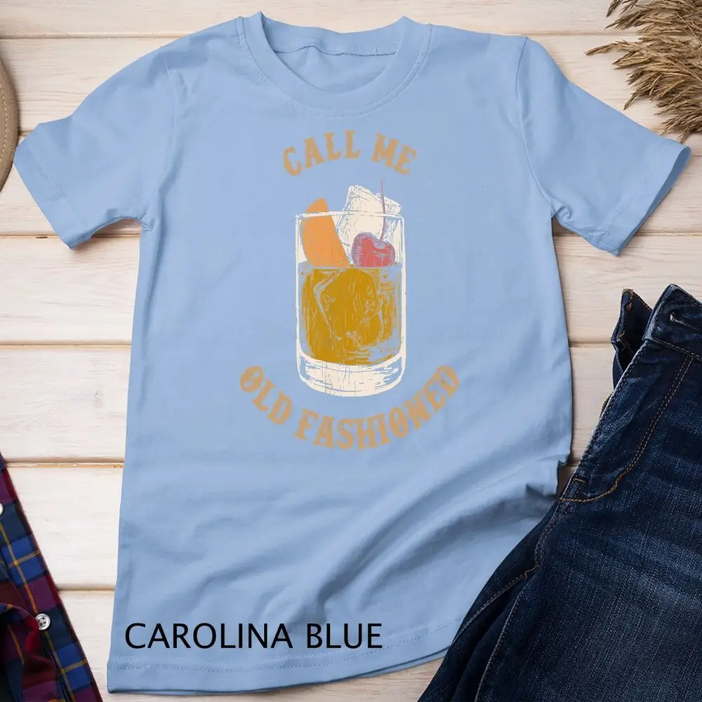 Call Me Old Fashioned camiseta de whisky Vintage Unisex, camiseta