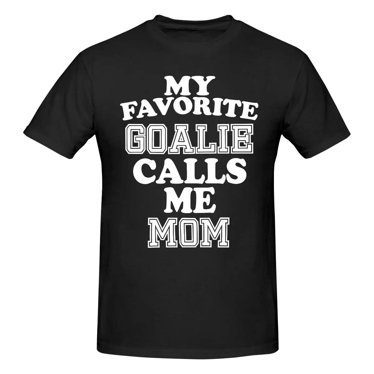 Funny My Favorite Goalie Calls Me Mom Soccer Hockey Men's Printed T-Shirt Unisex T shirtBlouse