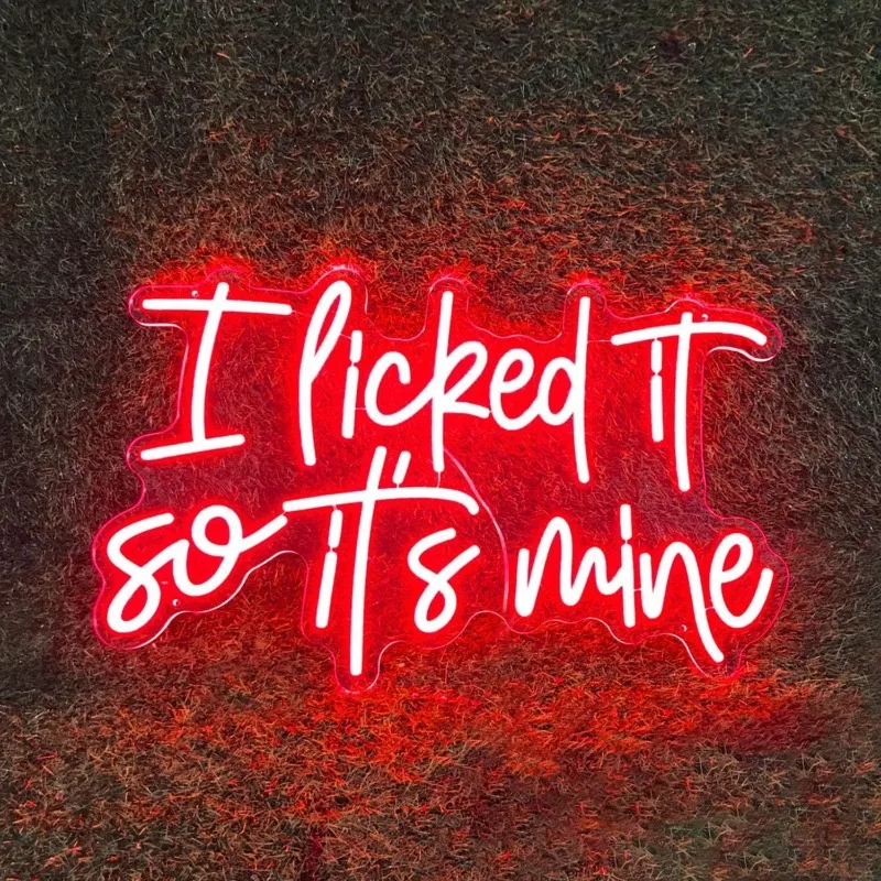 Ich habe es gekniffen, also gehört es mir – Neon-Schilder, personalisierte Bar-, Club-, Hochzeits- und Geburtstags-Dekoschilder, Wanddekoration für Zuhause, Wandkunst-Neon-Dekor, personalisierte