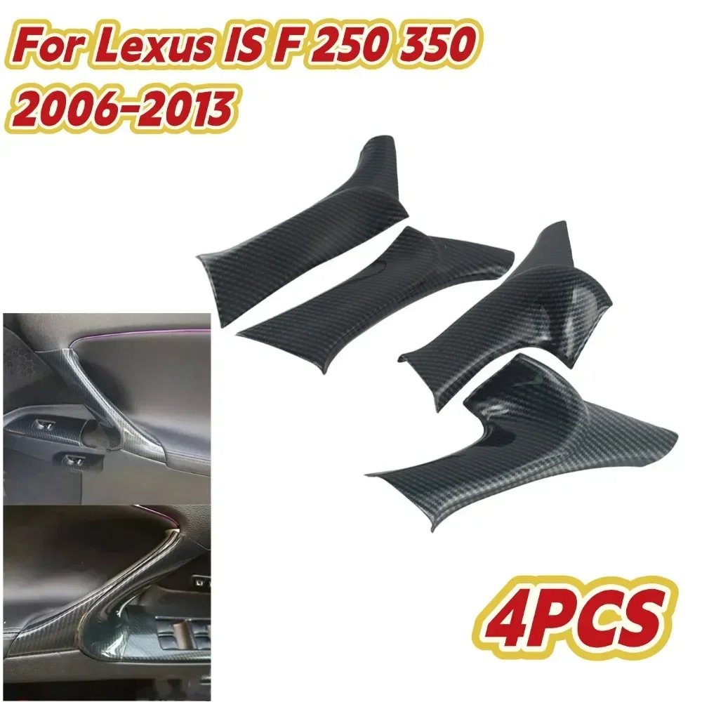 4PCS/SET Fit For Lexus IS F 250 350 2006-2013 Car Inner Door Panel Handle Left Right Cover Interior Door Armrest Pull Trim Cover