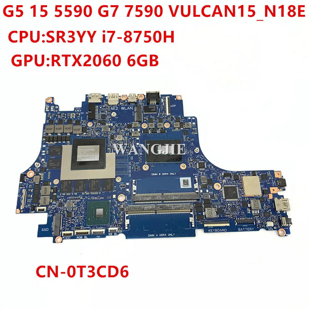 

CN-0T3CD6 0T3CD6 T3CD6 для DELL G5 15 5590 G7 17 7790, материнская плата для ноутбука VULCAN15_N18E, основная плата i7-8750H RTX 2060 GPU