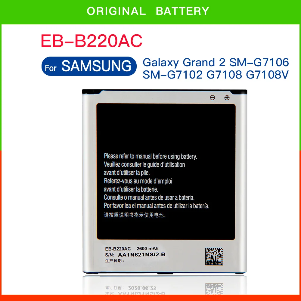 

EB-B220AC EB-B220AE Replacement Battery 2600mAh For Samsung Galaxy Grand 2 G7102 G710 G710K G710L G7105 G7106 G7108 G7109