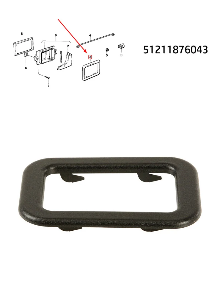 Car Interior Door Handle Cover Trim Bezel 51211876043 For BMW E30,E28,E24,E23,318i 325e 325i 325is 524TD 528E 533i 633csi Frame