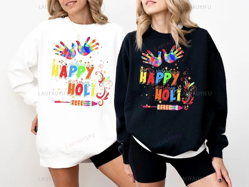 Hindu Festival Holi India's Festival of Colors and Love Woman Hoodie Nisex Happy Holi Pullover Fashion Outdoors Long Sleeve