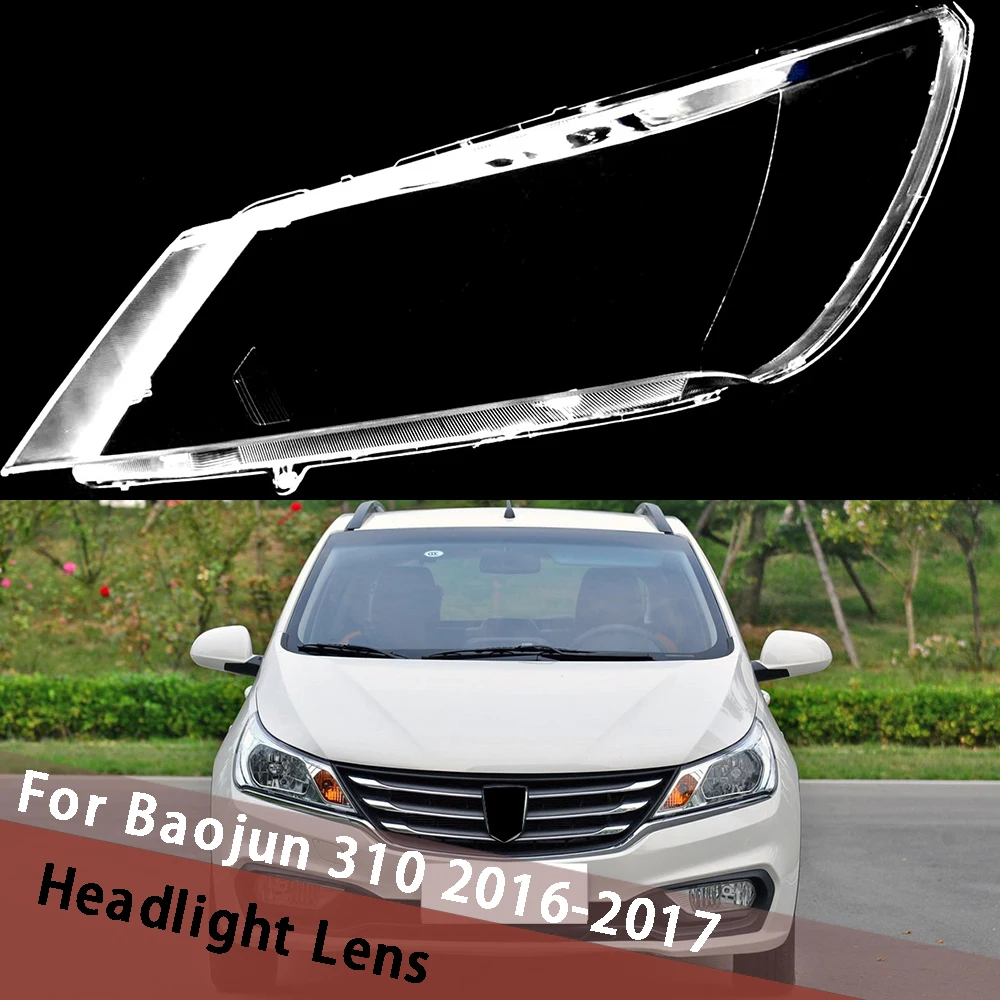 

For Baojun 310 2016-2017 Car Headlight Shell Transparent Housing Cover Headlamp Caps Plexiglass Replace Original Lampshade