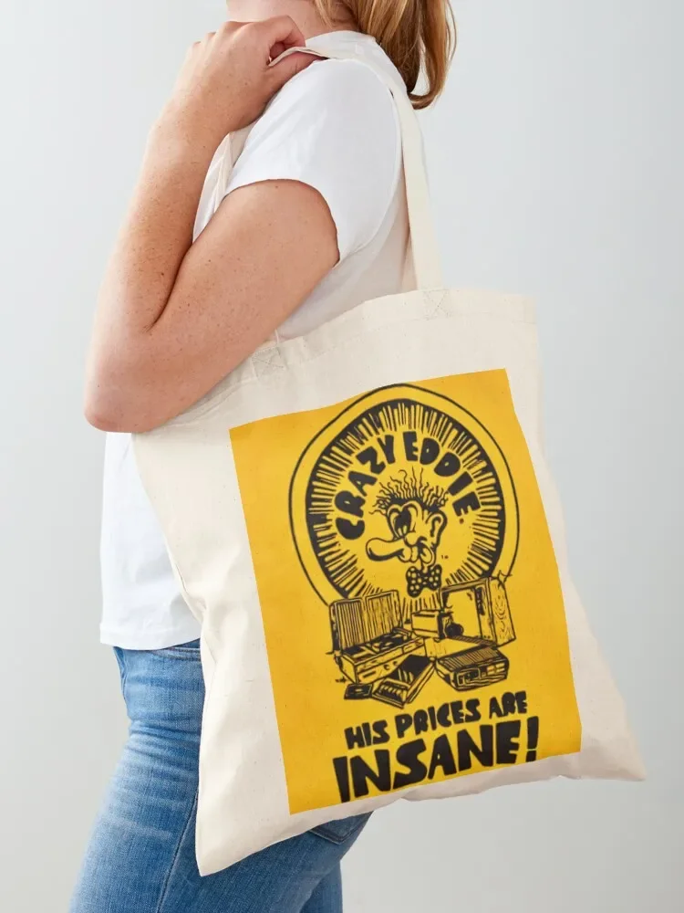 Crazy Eddie His Prices Are Insane! Tote Bag women bag eco pack Tote Bag