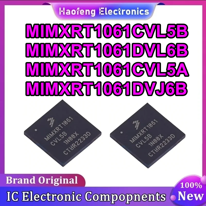 

MIMXRT1061CVL5B MIMXRT1061DVL6B MIMXRT1061CVL5A MIMXRT1061DVJ6B BGA-196 IC Chip 100% New Original in stock