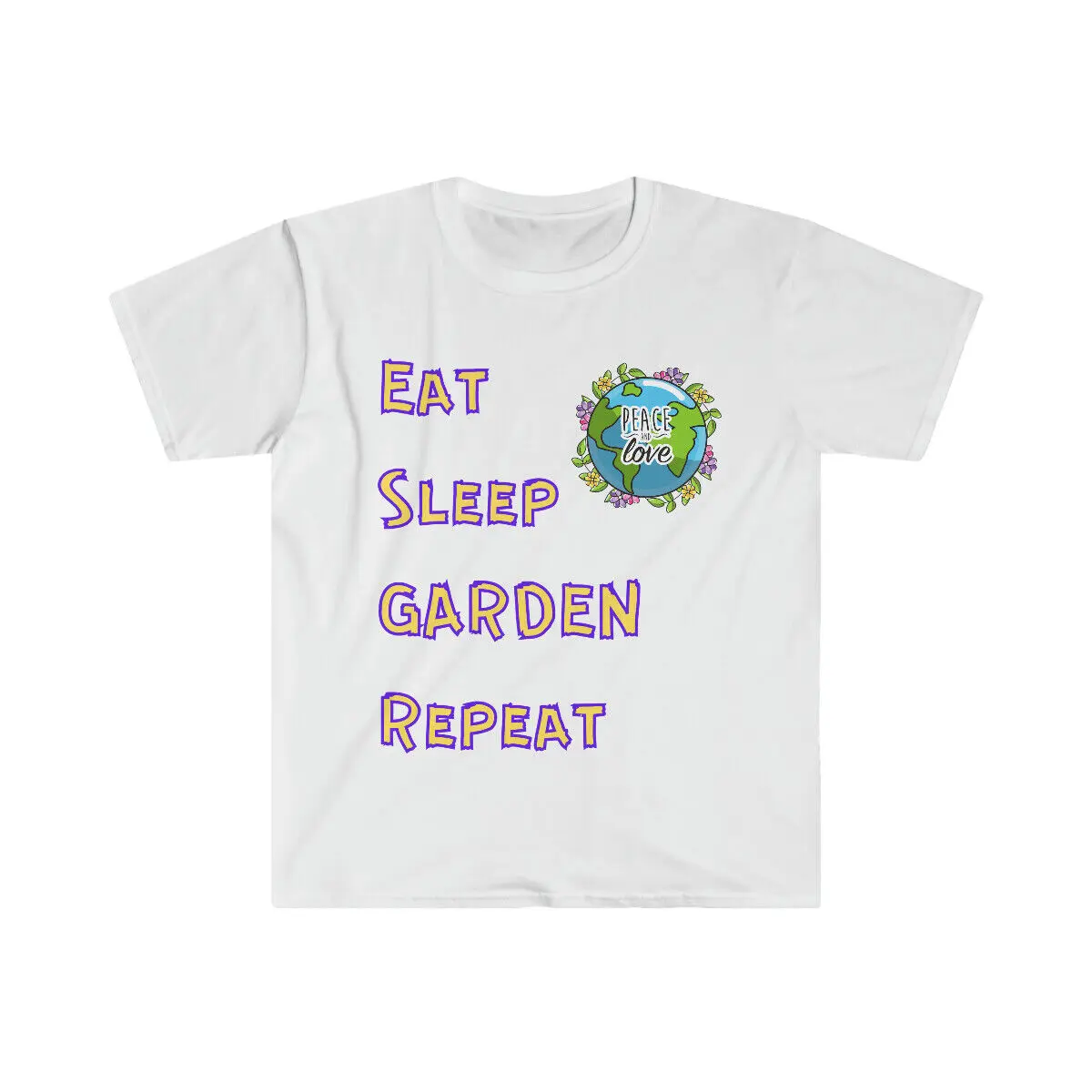 

Eat Sleep Garden Repeat Cute Shirt Fun Flowers Earth T-Shirt Gift For Gardener