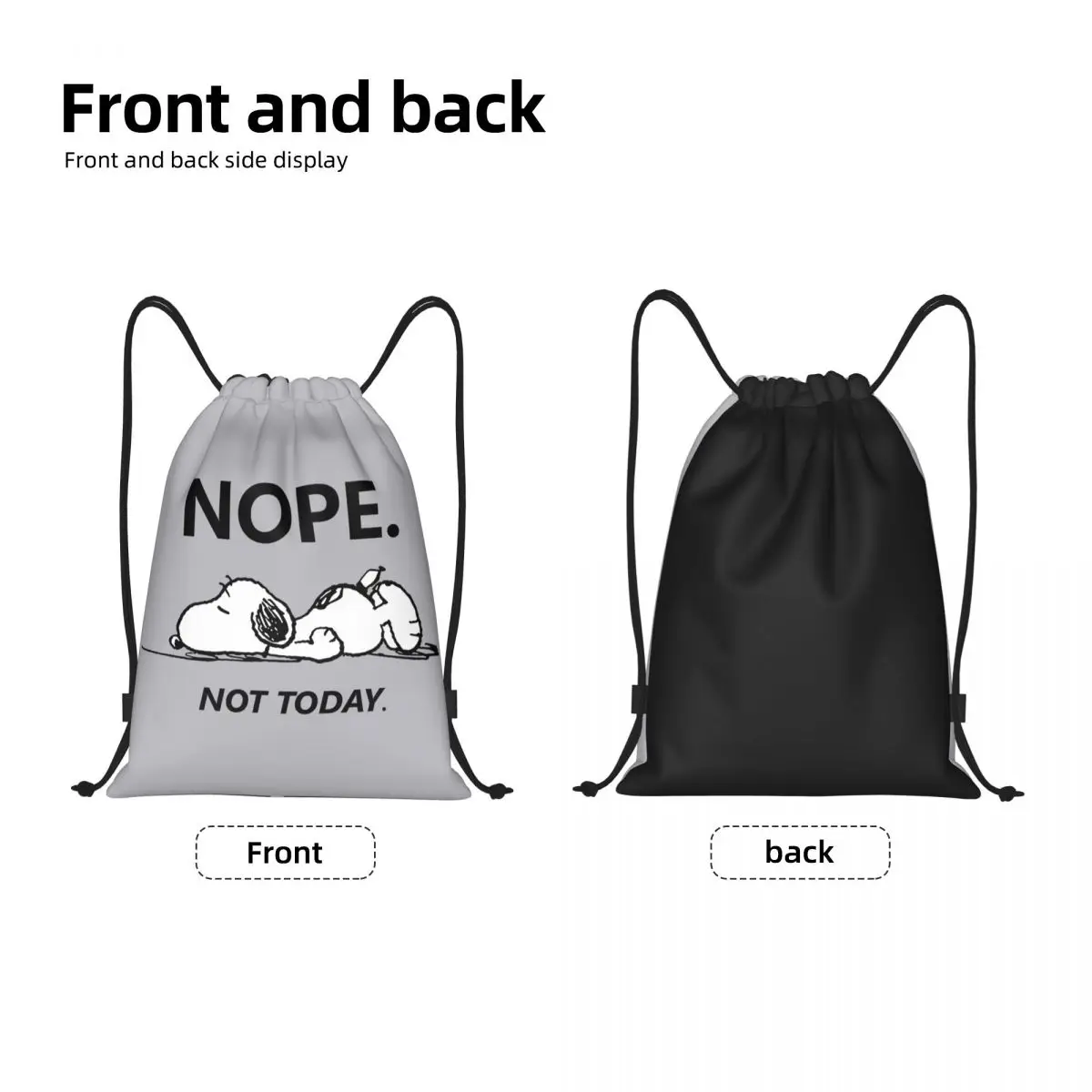 Custom S-Snoopys Nope Not Today Drawstring Backpack Bags Women Men Lightweight Gym Sports Sackpack Sacks for Yoga