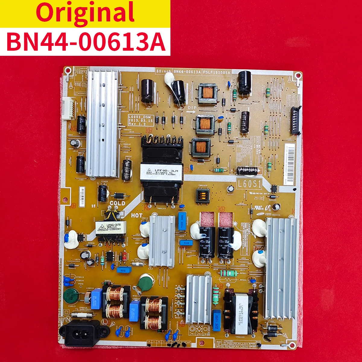 

Original for Samsung UA60F6300AJ power board BN44-00613A L60S1-DSM PSLF191S05A