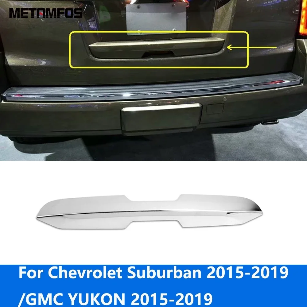 Rear Trunk Tail Door Handle Bowl Cover Trim For Chevrolet Suburban 2015-2018 2019 For GMC YUKON 2015-2019 Chrome Car Accessories