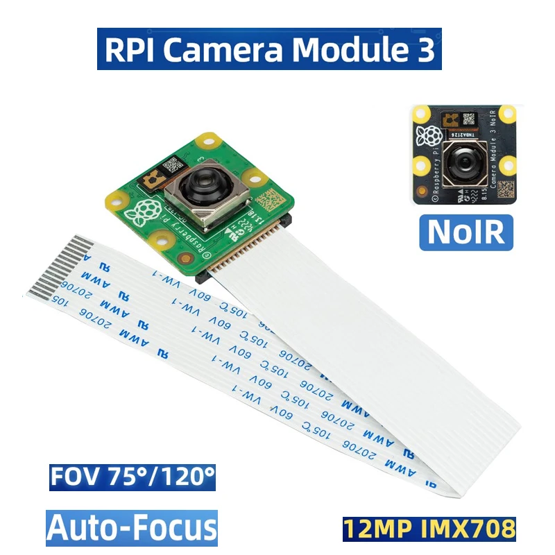 

IMX708 Raspberry Pi Camera Module 3 Auto-Focus 75°/120° FOV Highly Detailed Optional Optional NoIR Version for RPi 4B 3B+ 3B