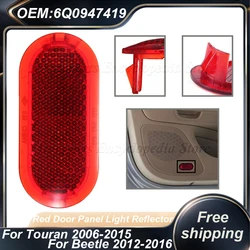 Beetle Caddy Polo Touran 02-16 For VW Caddy 2004-2015 6Q 용 새 빨간색 자동차 도어 트림 패널 반사판 0947419