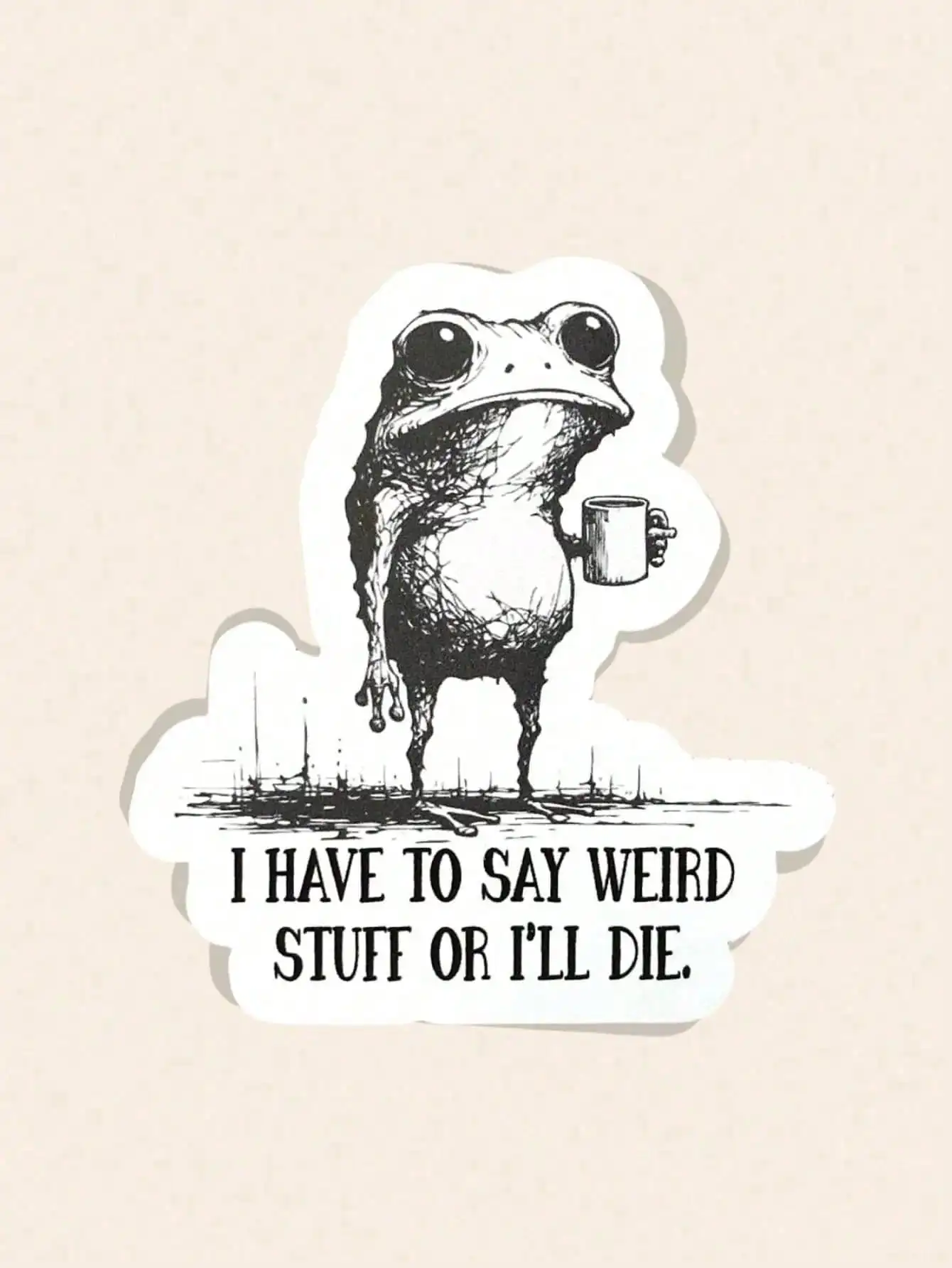 

1cpFunny Stickers, Vinyl Stickers, "I Must Say Some Weird Stuff Or I'll Die" Frog Drinking Coffee Heat Transfer Waterproof Laptop Stickers, Frog Towel, Funny Magnets, Best Friend Cards