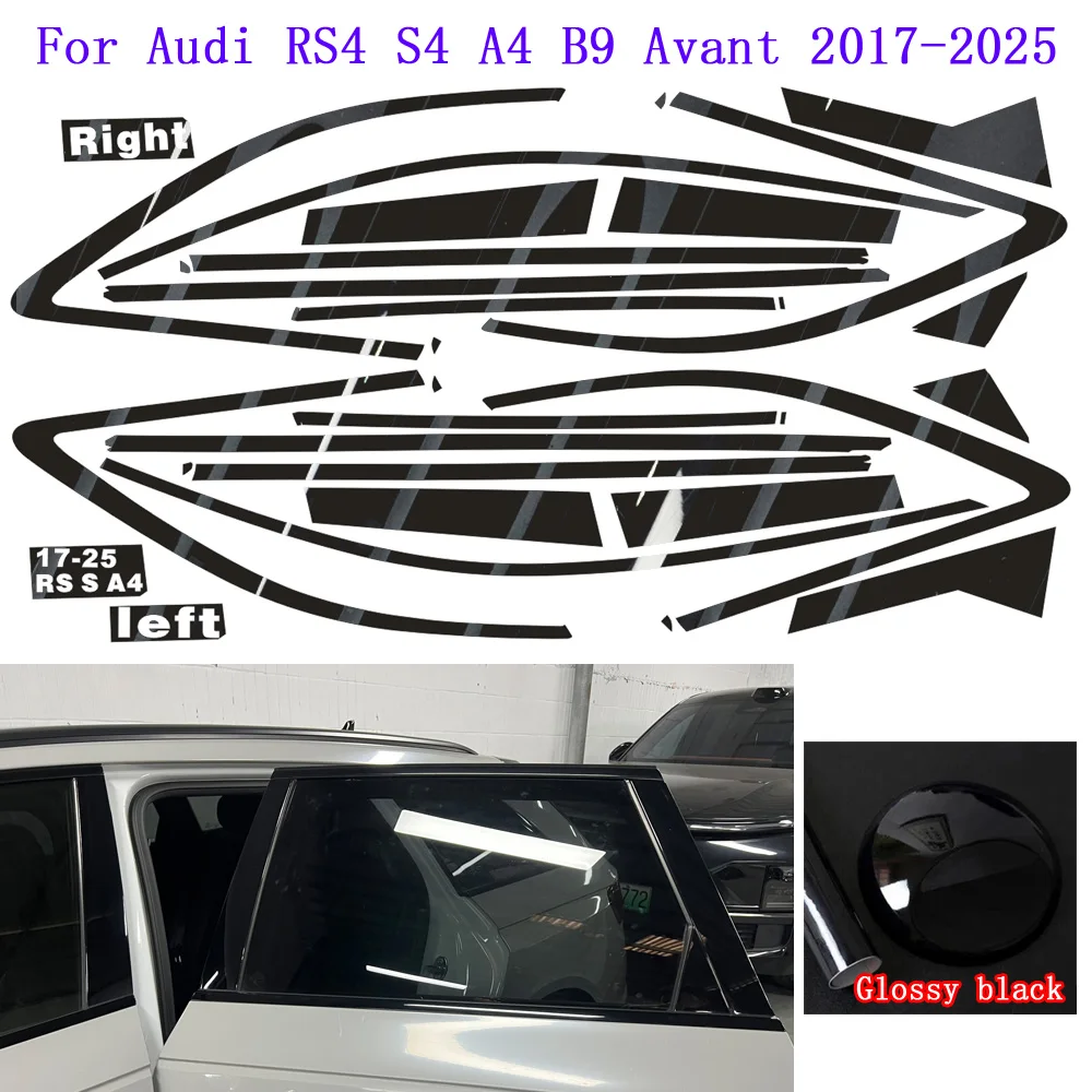 

apply to Audi RS4 S4 A4 B9 Avant 2017-2025 Window Chrome Delete Blackout ABC Pillars Glossy Black Stickers