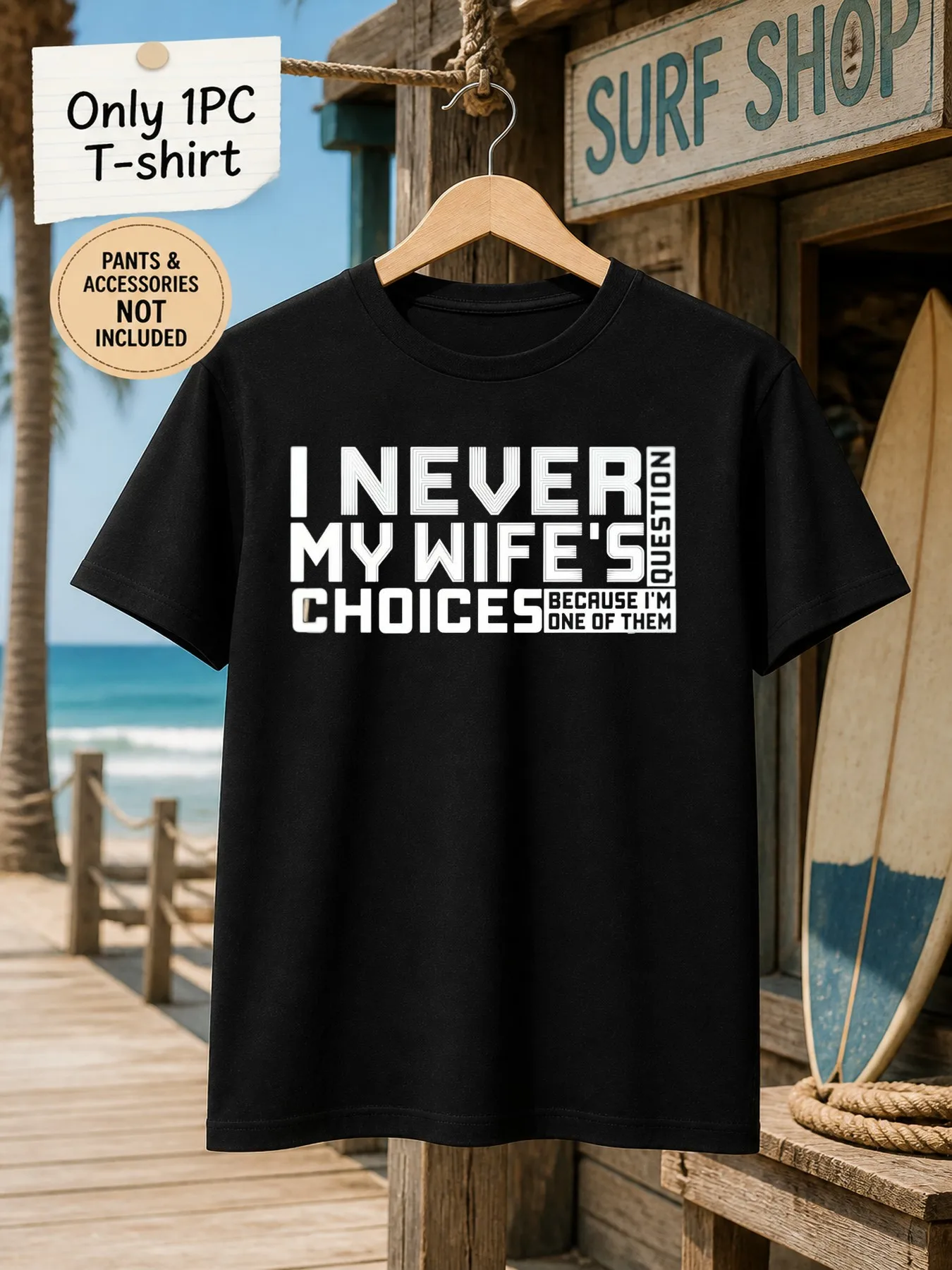 1pc Men'S Graphic T-Shirt I Never Question My Wife'S Choices Because I'M One of Them Short Sleeve Crew Neck