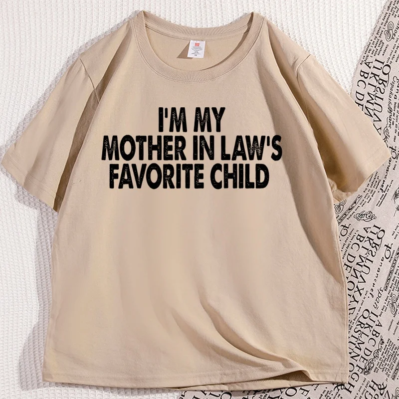 I'm My Mother-In-Law's Favorite Child Graphic T-shirt Funny Parent Mother's Day Clothes Humor Cotton