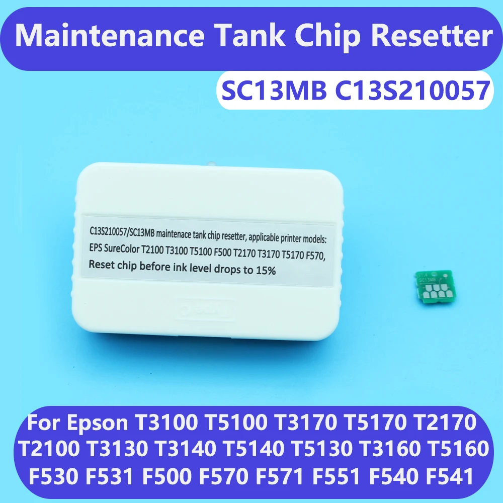 Waste Ink Tank Chip Resetter C13S210057 SC13MB For Epson SureColor T3130 T3140 T5140 T5130 T3160 T5160  F530 F531 F500 F570 F571