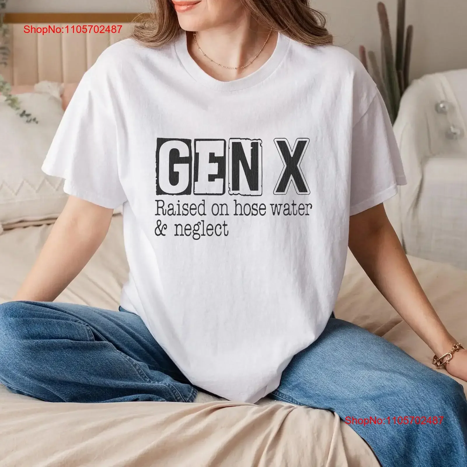 Gen X Raised on Hose Water Neglect T Shirt Funny Nostalgic Humor vintage Washed Slightly Stretched Stylish streetwear