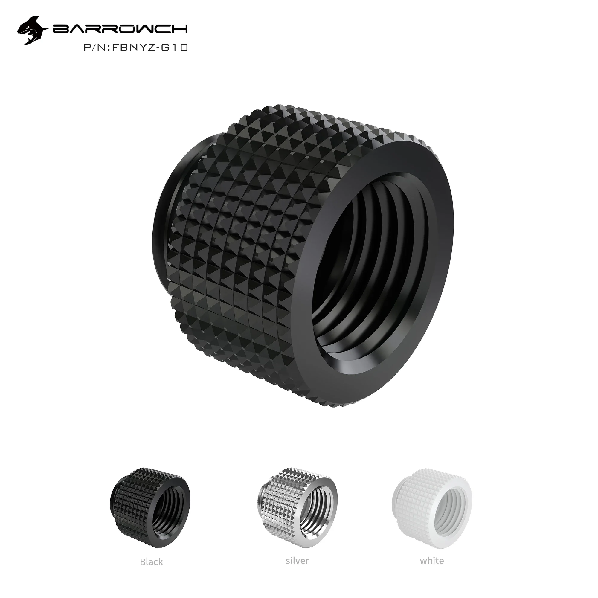 Barrowch Water Cooling Fittings G1/4 Male To Female Extender 7.5mm/10mm/15mm/20mm FBNYZ-G7.5/FBNYZ-G10/FBNYZ-G15/FBNYZ-G20