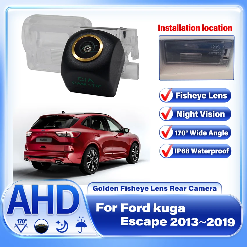 

Car Rear View Reverse Backup Gold fisheye lens Camera For Ford kuga Escape 2013 2015 2017 2018 2019 For Parking AHD Night Vision