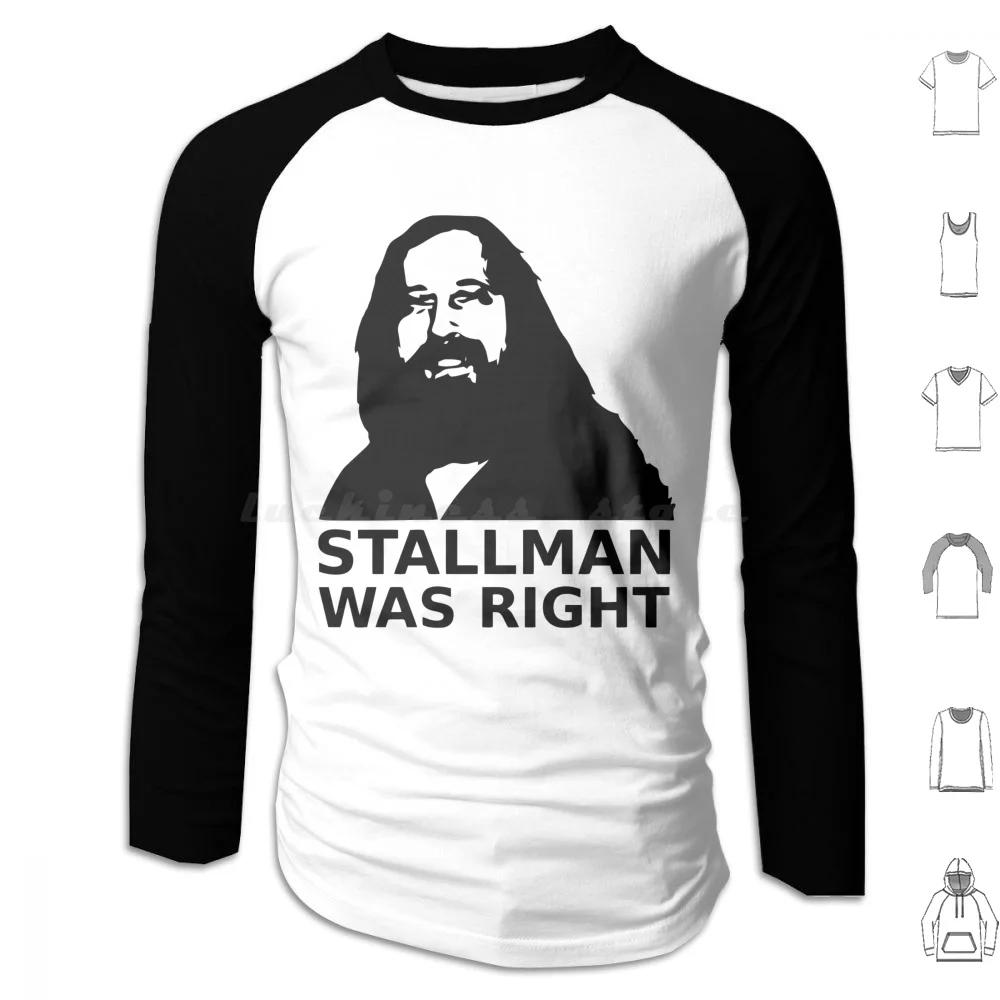 Stallman Was Right Hoodie cotton Long Sleeve Stallman Richard Gnu Linux Computer Science Os Operating System Install Gentoo