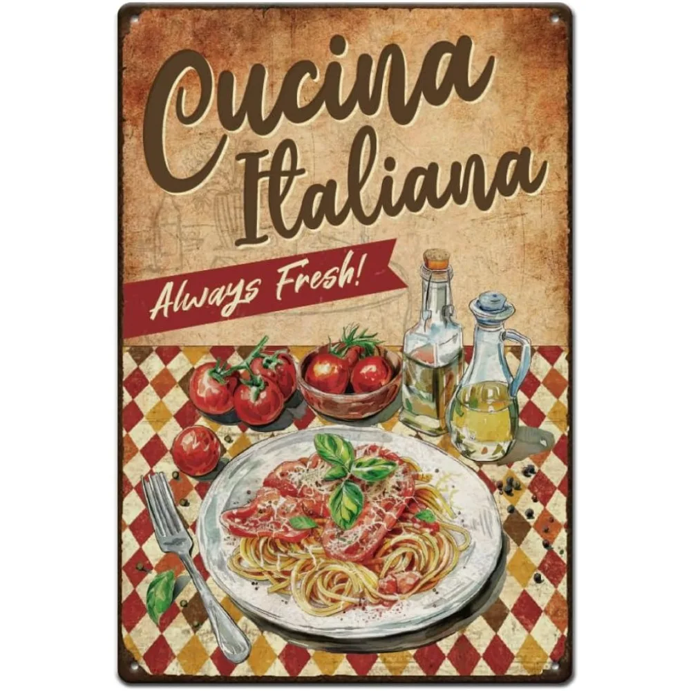 Cucina Italiana Metal Tin Sign Funny Spaghetti Tin Signs Always Fresh Retro Metal Poster for Home Kitchen Restaurants making kit