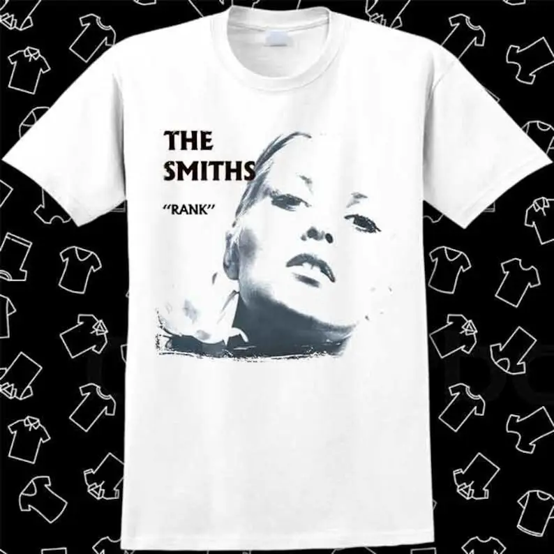 

The Smiths Rank T Shirt Meme Gift Gamer Best Seller Top Unisex Tee R1022