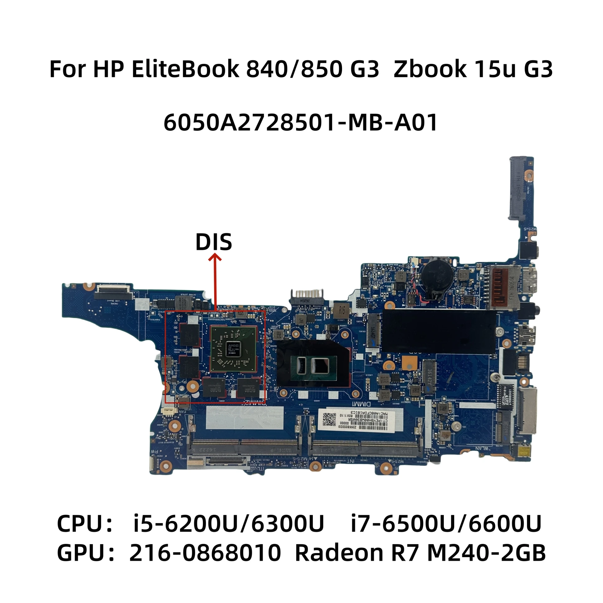 

6050A2728501-MB-A01 For HP EliteBook 840 G3 850 G3 Zbook 15u G3 Laptop Motherboard With i5-6300U i7-6500U CPU R7 M350 2GB-GPU