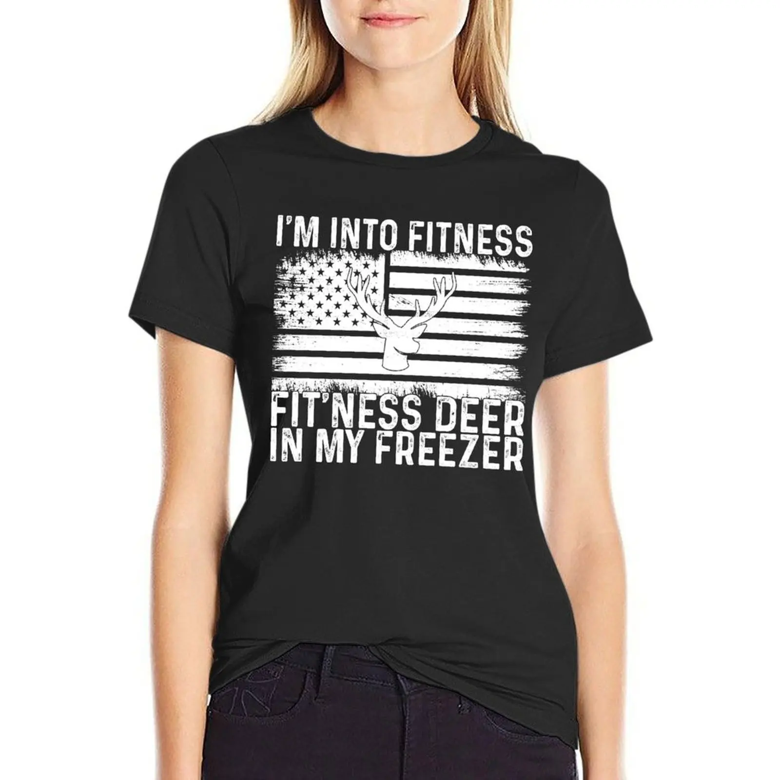 

I'm Into Fitness Fit'ness Deer In My Freezer Deer Hunting T-shirt tees oversized plus size tops t shirts for Women