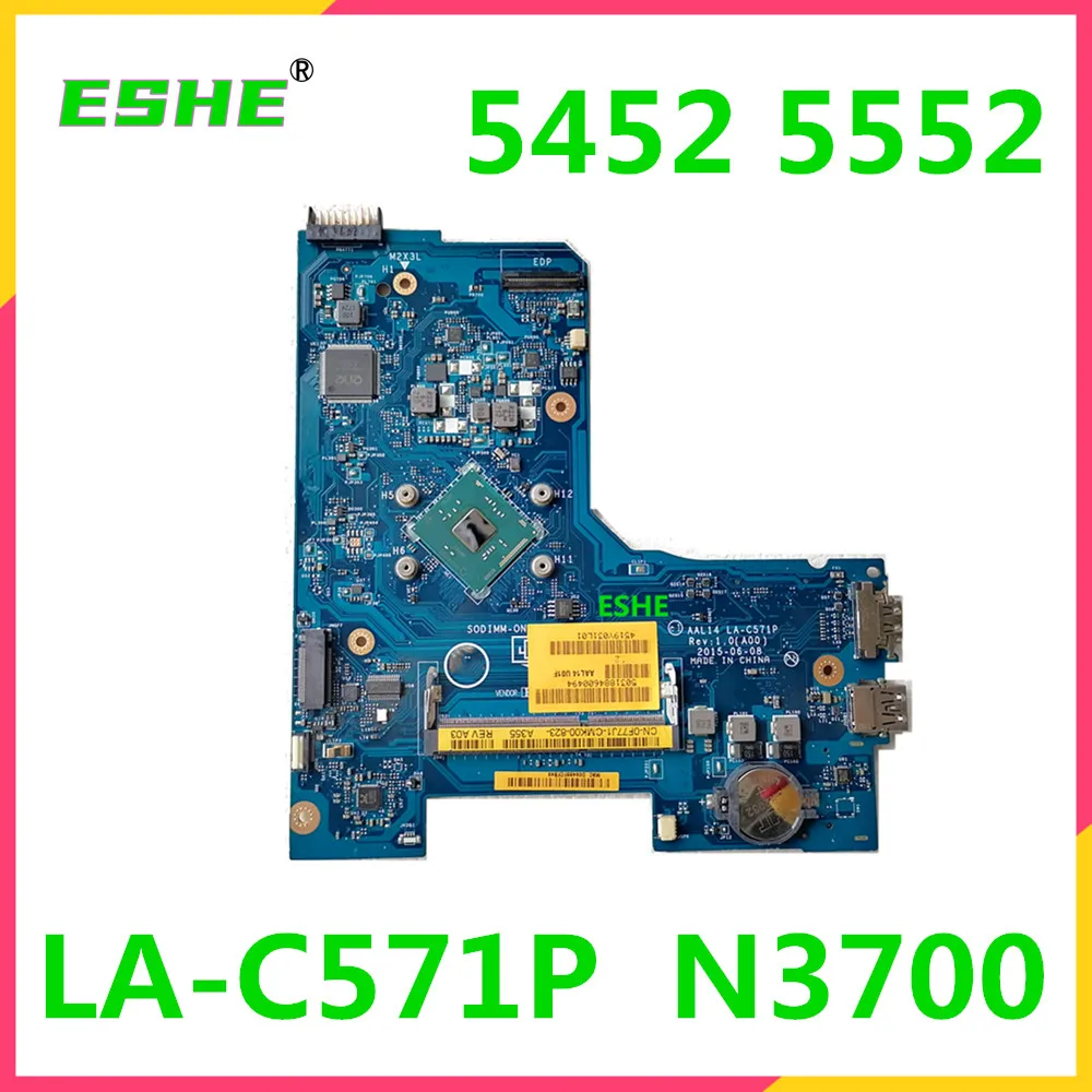 

CN-0F77J1 0F77J1 F77J1 For DELL Inspiron 5452 5552 Laptop Motherboard LA-C571P With CPU N3700 DDR3 100% tested OK