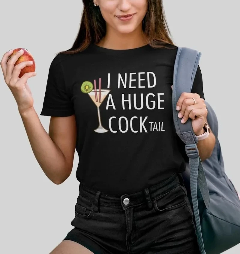 

I Need A Huge Cocktail Letter Printed Pattern T-shirt Fashion Versatile Short Sleeve T-shirt Women's T-shirt
