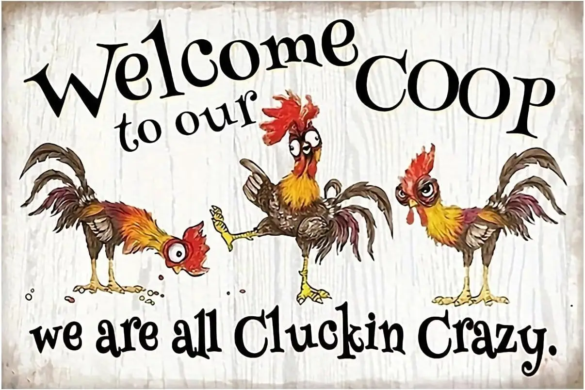 Chicken Sign, Metal Chicken Coop Tin Signs, Welcome to our Coop Cluckin Crazy, Yard Sign Farm Garden Wall Decor Sign Plaque Outd