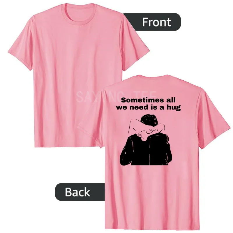 Manchmal brauchen wir nur eine Umarmung. Lustiges, trendiges Meme-T-Shirt, Y2k, humorvolle Comic-Grafik-Bekleidung, personalisiertes, sarkastisches Spruch-T-Shirt – Detail 9