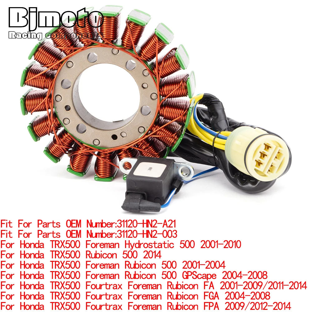 

BJMOTO Generator Stator Coil For Honda TRX 500 Fourtrax Foreman Rubicon FA FGA FPA TRX500 Foreman Hydrostatic 500 Rubicon 500