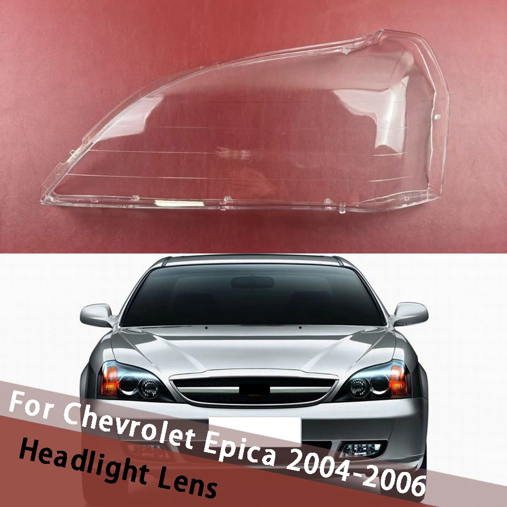 

For Chevrolet Epica 2004 2005 2006 Headlight Cover Replacement Front Car Light Housing Lamp Auto Shell Lampcover Lampshade