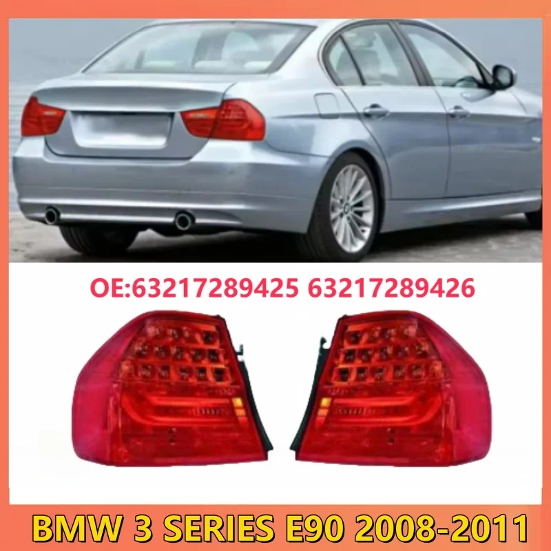 Задний фонарь для BMW 3 SERIES E90 2008-2011, светодиодный фонарь, задние боковые задние фонари, стоп-сигнал, противотуманный фонарь 63217289425 63217289426 Задний фонарь для BMW 3 SERIES E90 2008-2011, светодиодный фонарь, задние боковые задние фонари, стоп-сигнал, противотуманный фонарь 63217289425 63217289426