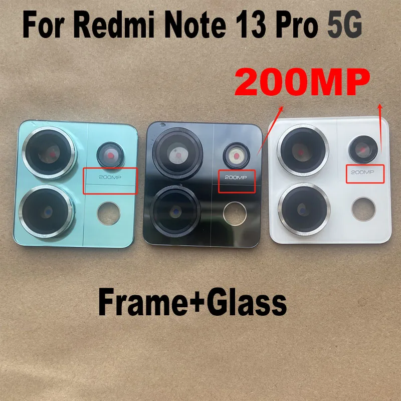 New For Xiaomi Redmi Note 13 Pro 5G Back Camera Lens Glass Rear Camera With Frame Glue Sticker Adhesive Replacement image 2