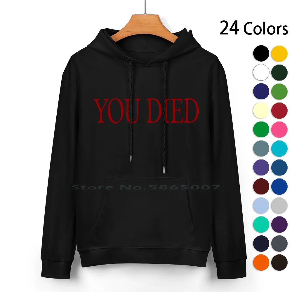 You Died! Pure Cotton Hoodie Sweater 24 Colors Dark Souls You Died From Software Gamer Gaming Games 100% Cotton Hooded