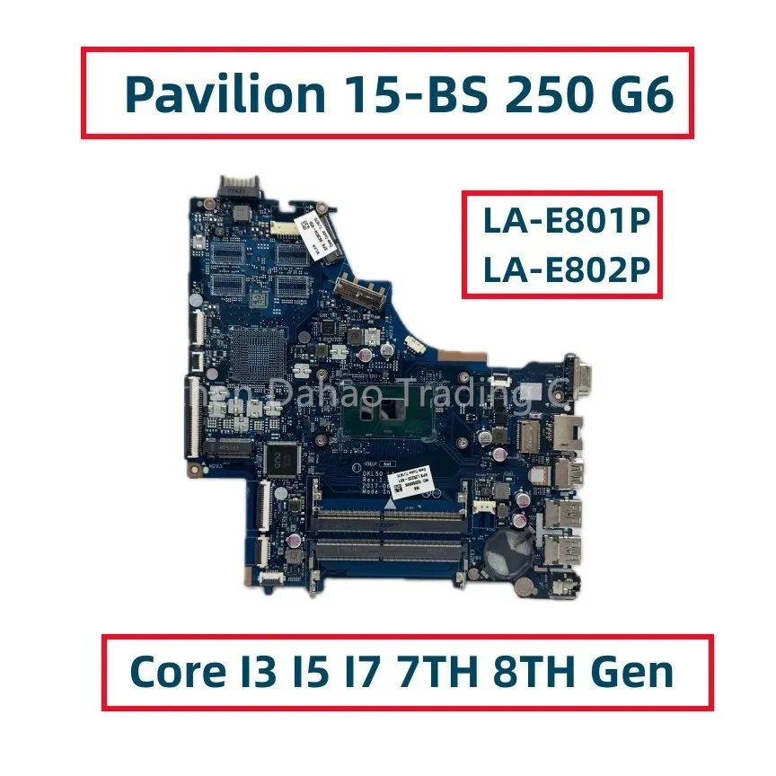 LA-E801P LA-E802P For HP Pavilion 15-BS 250 G6 Laptop Motherboard With I3-7020U I5-7200U I3-8130U I5-8250U I7-8550U UMA DDR4