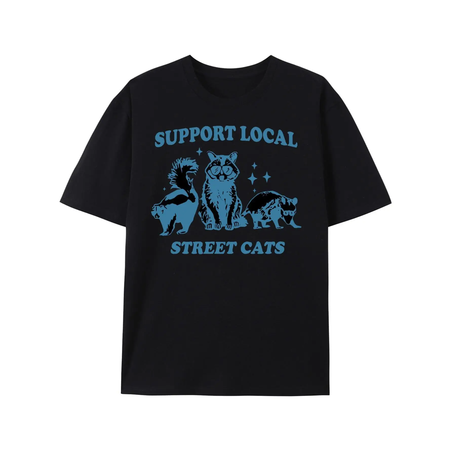 

Support Local Street Cats T-shirt Funny Raccoon Opossum Skunk Tee Sarcastic Animal Lover Gift