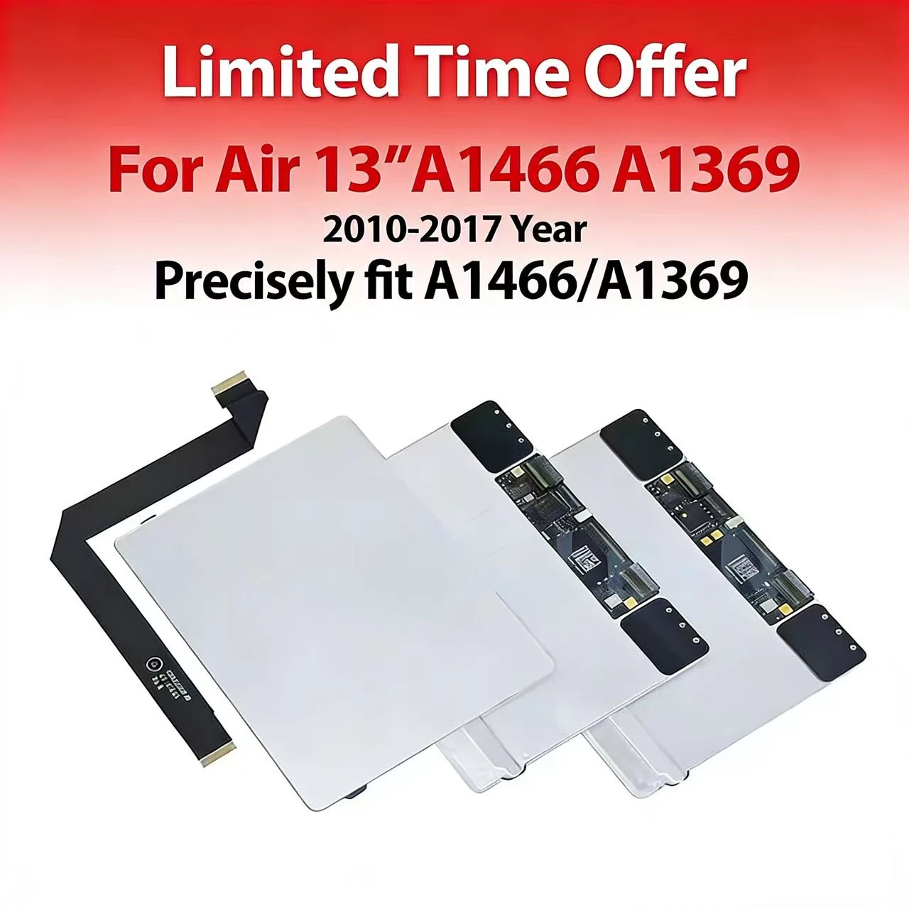 

Original A1466 Trackpad Touchpad with Cable For MacBook Air 13" A1466 A1369 2010-2017 Replacement Part