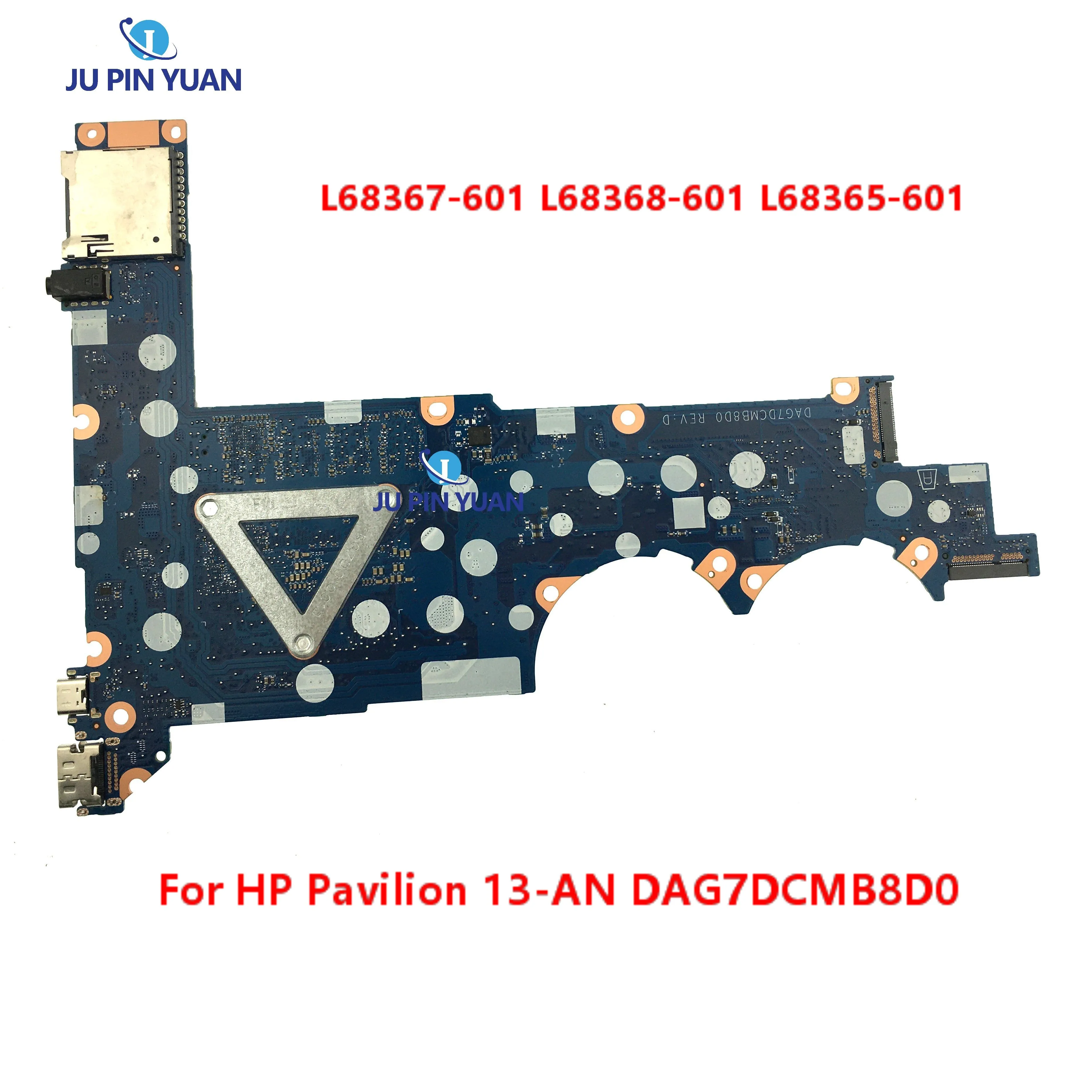 

L68367-001 For HP Pavilion 13-AN Laptop Motherboard L68367-601 L68368-601 L68365-601DAG7DCMB8D0 Mainboard 100% Tested